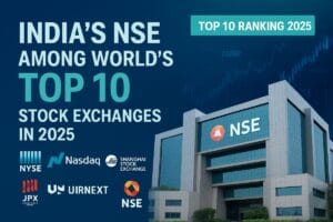 India NSE among world top 10 stock exchanges 2025 ranking