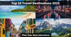 Top travel destinations for 2025 including beaches, cities, and mountains.